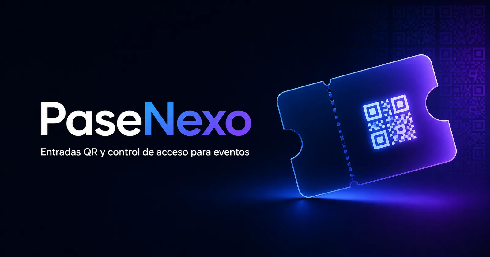 PaseNexo - Vendé entradas QR y controlá el acceso desde cualquier celular